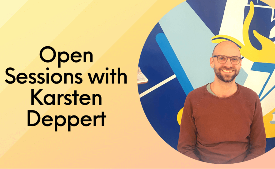 Ideas & Networking: Open Sessions with Karsten Deppert